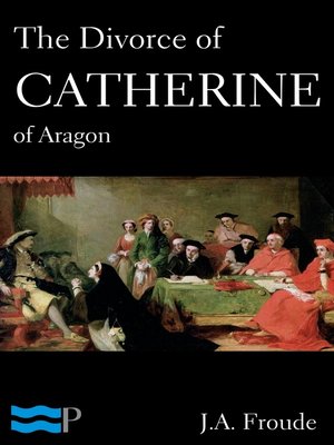 cover image of The Divorce of Catherine of Aragon